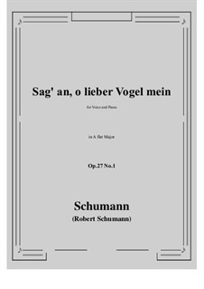 No.1 Sag' an, о lieber Vogel mein (Tell Us, My Dear Bird): A flat Major by Robert Schumann