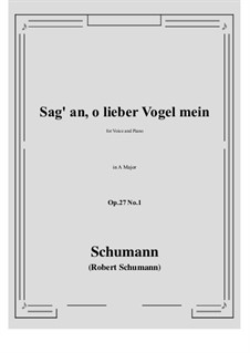 No.1 Sag' an, о lieber Vogel mein (Tell Us, My Dear Bird): A maior by Robert Schumann