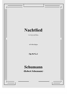 Songs and Romances, Op.96: No.1 Nachtlied (B flat Major) by Robert Schumann