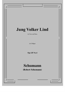 Five Fun Songs, Op.125: No.4 A Young Folks' Song (Jung Volker) E Major by Robert Schumann