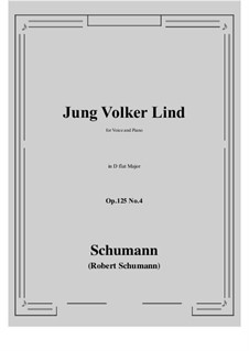 Five Fun Songs, Op.125: No.4 A Young Folks' Song (Jung Volker) D flat Major by Robert Schumann