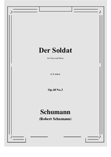 Five Songs, Op.40: No.3 Soldat (Soldier) b minor by Robert Schumann
