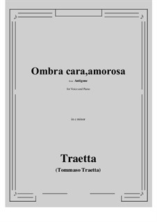 Antigone. Ombra cara, amorosa: C minor by Tommaso Traetta