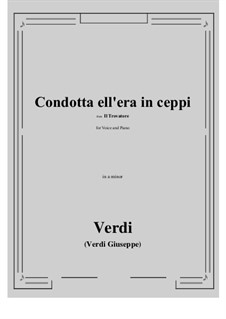 Condotta ell'era in ceppi: A minor by Giuseppe Verdi