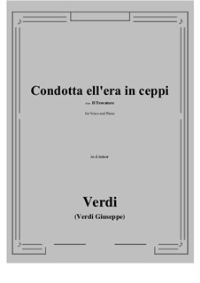 Condotta ell'era in ceppi: D minor by Giuseppe Verdi