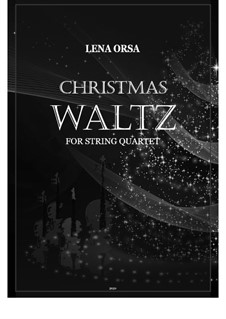 Christmas Waltz: para quartetos de cordas by Lena Orsa