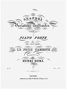 Grandes Variations Brillantes sur l'Air Favori 'Le Petit Tambour', Op.41: Grandes Variations Brillantes sur l'Air Favori 'Le Petit Tambour' by Henri Herz