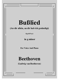 No.6 Bußlied (An dir allein, an dir hab ich gesündigt): G minor by Ludwig van Beethoven