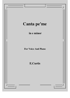 Canta pe'mme: E minor by Ernesto de Curtis