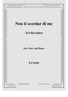 Non ti scordar di me: B flat minor by Ernesto de Curtis