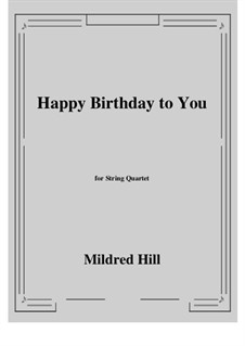 Happy Birthday to You: para quartetos de cordas by Mildred Hill