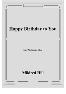 Happy Birthday to You: For two violins and viola by Mildred Hill