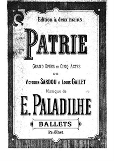 Patrie: Act II. Ballet, for Piano by Emile Paladilhe