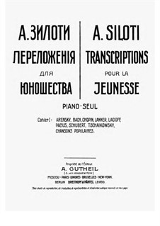 Transcriptions for the Young. Cahier I: Transcriptions for the Young. Cahier I by Johann Sebastian Bach, Franz Schubert, Frédéric Chopin, folklore, Anton Arensky, Josef Lanner, Anatoly Lyadov