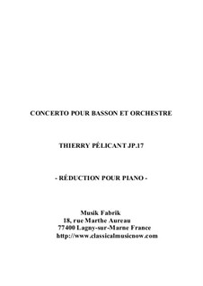 Concerto for bassoon and orchestra: Piano reduction and solo part by Thierry Pélicant