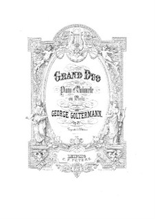 Grand Duet for Cello (or Viola) and Piano, Op.25: parte violoncelo by Georg Goltermann