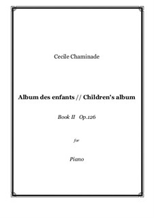 Album des enfants (Children's album) Book II, Op.126: set completo by Cécile Chaminade