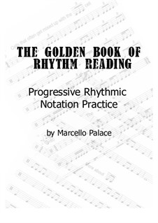El Libro de Oro de Lectura Rítmica: El Libro de Oro de Lectura Rítmica by Marcello Palace