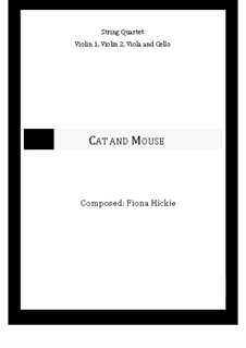 Cat and Mouse: para quartetos de cordas by Fiona Hickie