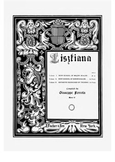 Lisztiana Vol.1 New School of Major Scales, Op.19: Lisztiana Vol.1 New School of Major Scales by Giuseppe Ferrata