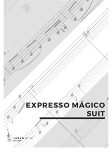 Expresso Mágico - Abertura, Op.20: Expresso Mágico - Abertura by Lucas Narciso