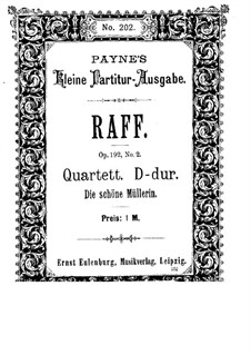 String Quartet No.7 in D Major 'The Maid of the Mill', Op.192 No.2: Partitura completa by Joseph Joachim Raff