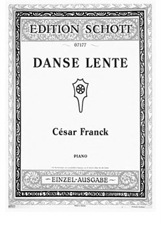 Danse Lente (Slow Dance): Para Piano by César Franck
