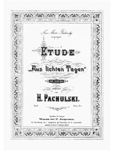 Two Pieces for Piano, Op.11: No.2 Etude 'Aus lichten Tagen' by Henryk Pachulski