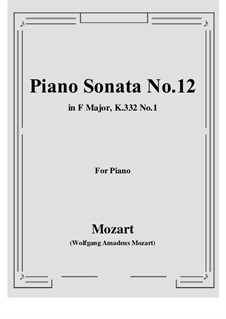 Sonata for Piano No.12 in F Major, K.332: movimento I by Wolfgang Amadeus Mozart