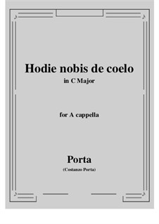 Hodie nobis de coelo pax vera descendit: C maior by Costanzo Porta
