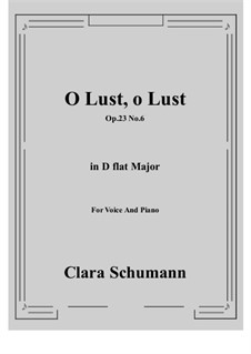 O Lust, o Lust, Op.23 No.6: D flat Major by Clara Schumann