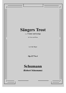 Songs and Romances, Op.127: No.1 Sangers Trost (A flat Major) by Robert Schumann