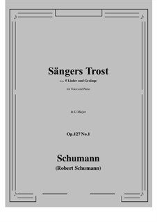 Songs and Romances, Op.127: No.1 Sangers Trost (G Major) by Robert Schumann