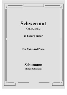 Four Songs, Op.142: No.3 Madchen-Schwermut (f sharp minor) by Robert Schumann