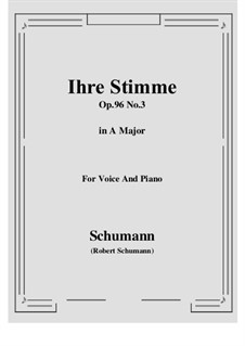 Songs and Romances, Op.96: No.3 Ihre Stimme (A Major) by Robert Schumann