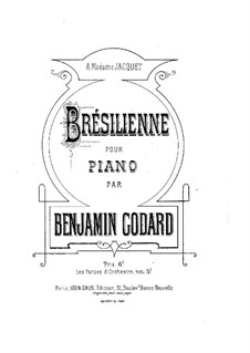 Pieces for Orchestra, Op.51: Brésilienne for piano by Benjamin Godard