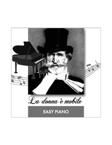 La donna è mobile (Over the Summer Sea): Para Piano by Giuseppe Verdi