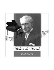 Bolero, M.81: Facil para o piano by Maurice Ravel