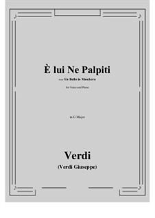 A Masked Ball: E lui Ne Palpiti (G Major) by Giuseppe Verdi