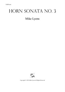 Sonata No.3 for Horn and Piano: Sonata No.3 for Horn and Piano by Mike Lyons