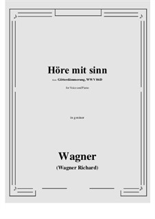 Twilight of the Gods, WWV 86d: Hore mit sinn (g minor) by Richard Wagner