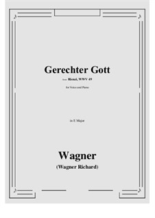 Rienzi, the Last of the Tribunes, WWV 49: Gerechter Gott! (E Major) by Richard Wagner