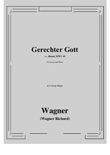 Rienzi, the Last of the Tribunes, WWV 49: Gerechter Gott! (F sharp Major) by Richard Wagner