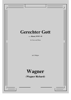 Rienzi, the Last of the Tribunes, WWV 49: Gerechter Gott! (G Major) by Richard Wagner