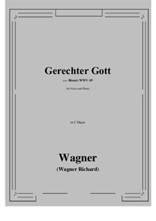 Rienzi, the Last of the Tribunes, WWV 49: Gerechter Gott! (C Major) by Richard Wagner