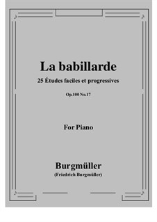 No.17 La Babillarde (Chatterbox): Para Piano by Johann Friedrich Burgmüller