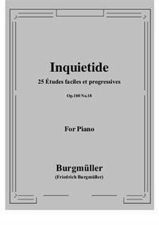 No.18 Inquiétude (Restlessness): Para Piano by Johann Friedrich Burgmüller