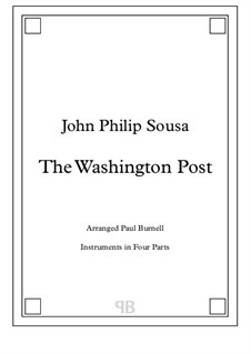 The Washington Post: Arranged for instruments in four parts – Score and Parts by John Philip Sousa