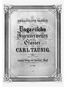 Ungarische Zigeunerweisen: Ungarische Zigeunerweisen by Carl Tausig