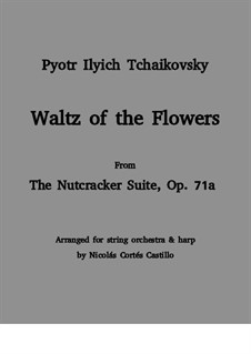 No.8 Waltz of the Flowers: For string orchestra and harp by Pyotr Tchaikovsky